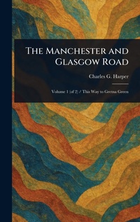 Abbildung von: The Manchester and Glasgow Road - Anson Street Press