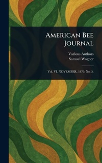 Enlarge image Cover: American Bee Journal - Anson Street Press