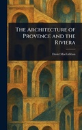 Cover: The Architecture of Provence and the Riviera - Anson Street Press