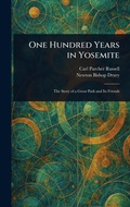 Cover: One Hundred Years in Yosemite - Anson Street Press