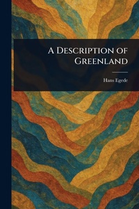 Abbildung von: A Description of Greenland - Anson Street Press