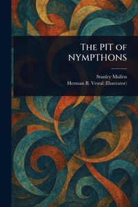 Enlarge image Cover: The PIT of NYMPTHONS - Anson Street Press