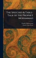 Cover: The Speeches & Table-Talk of the Prophet Mohammad - Anson Street Press