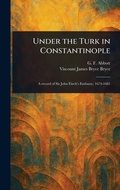 Cover: Under the Turk in Constantinople - Anson Street Press