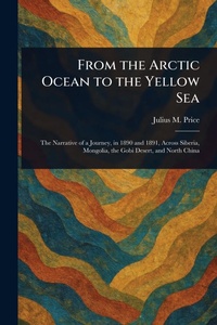 Abbildung von: From the Arctic Ocean to the Yellow Sea - Anson Street Press