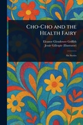 Cover: Cho-Cho and the Health Fairy - Anson Street Press