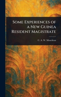 Abbildung von: Some Experiences of a New Guinea Resident Magistrate - Anson Street Press