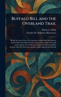 Cover: Buffalo Bill and the Overland Trail - Anson Street Press