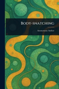 Abbildung von: Body-snatching - Anson Street Press