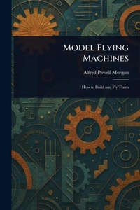 Enlarge image Cover: Model Flying Machines - Anson Street Press