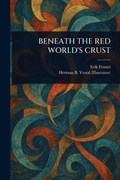 Cover: Beneath the Red World's Crust - Anson Street Press