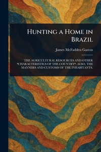 Abbildung von: Hunting a Home in Brazil - Anson Street Press