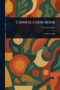 Abbildung von: Chinese Cook Book - Anson Street Press