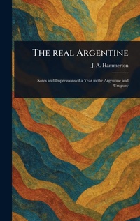 Abbildung von: The Real Argentine - Anson Street Press