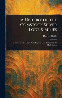 Abbildung von: A History of the Comstock Silver Lode & Mines - Anson Street Press