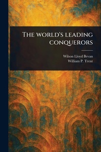 Enlarge image Cover: The World's Leading Conquerors - Anson Street Press