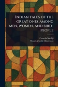 Cover: Indian Tales of the Great Ones Among Men, Women, and Bird-people - Anson Street Press