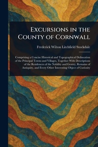 Abbildung von: Excursions in the County of Cornwall - Anson Street Press