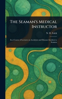 Abbildung von: The Seaman's Medical Instructor - Anson Street Press