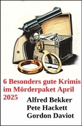 Cover: 6 Besonders gute Krimis im M&ouml;rderpaket April 2025 - Uksak E-Books