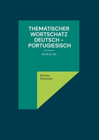 Abbildung von: Thematischer Wortschatz Deutsch - Portugiesisch - BoD - Books on Demand