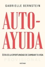 Cover: Autoayuda. Esta Es La Oportunidad Para Cambiar Tu Vida / Self Help: This Is Your Chance to Change Your Life - Oceano