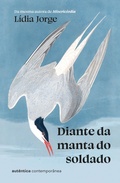 Cover: Diante da manta do soldado  (da mesma autora de Miseric&oacute;rdia) - Aut&ecirc;ntica Contempor&acirc;nea