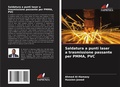 Cover: Saldatura a punti laser a trasmissione passante per PMMA, PVC - Edizioni Sapienza