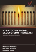Cover: Hybrydowy Model Ekosystemu Innowacji - Wydawnictwo Nasza Wiedza