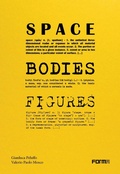 Cover: Space, Bodies, Figures. - Forma Edizioni