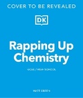 Cover: Rapping Up Chemistry - DK Children