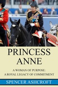 Bild: Princess Anne, A Woman of Purpose: A Royal Legacy of Commitment. - Interactive Media Licensing