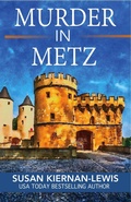 Cover: Murder in Metz (The Maggie Newberry Mysteries, #26) - Susan Kiernan-Lewis