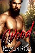 Cover: Wood (The Wild Romance Collection, #2) - Magpie Press