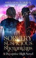 Cover: Sorcery and Suspicious Shenanigans (A Deceptive High Novel) - Forever Seven Press