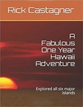 Cover: A Fabulous One Year Hawaii Adventure (The Road Trip Series, #6) - Richard Castagner