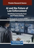 Cover: AI and the Future of Law Enforcement: Redefining Community Trust and Problem-Solving - Information Science Publishing