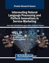 Enlarge image Cover: Intersecting Natural Language Processing and FinTech Innovations in Service Marketing - Business Science Reference