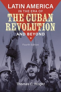 Bild: Latin America in the Era of the Cuban Revolution and Beyond - Bloomsbury Academic USA