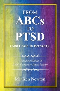 Enlarge image Cover: From ABCs to PTSD (And Covid In-Between) - AuthorHouse