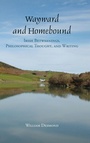 Cover: Wayward and Homebound - State University of New York Press