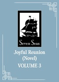 Cover: Joyful Reunion (Novel) Vol. 3 - Seven Seas Entertainment, LLC