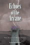 Cover: Echoes of the Arcane - Fulton Books, Inc.