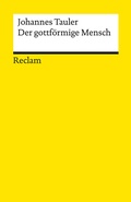 Cover: Der gottf&ouml;rmige Mensch. Aus dem Werk eines deutschen Mystikers - Reclam