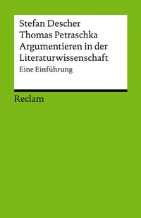 Abbildung von: Argumentieren in der Literaturwissenschaft. Eine Einführung - Reclam