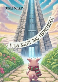 Abbildung von: Luisa sucht das Himmelreich - tredition