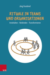 Abbildung von: Rituale in Teams und Organisationen - Vandenhoeck & Ruprecht