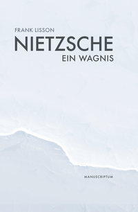 Abbildung von: Nietzsche - Manuscriptum Verlagsbuchhandlung