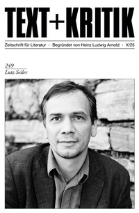 Abbildung von: Lutz Seiler - Edition Text + Kritik
