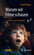 Bild: Warum wir Filme schauen - und wie sie uns ver&auml;ndern - Springer